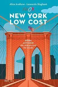 Alice Avallone - New York low cost. Guida anticrisi alla città più cool del mondo (2014) [Repost]