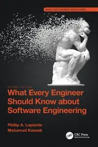 What Every Engineer Should Know about Software Engineering