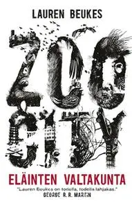 «Zoo City. Eläinten valtakunta» by Lauren Beukes