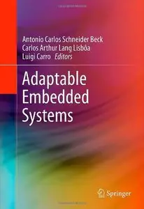 Antonio Carlos Schneider Beck - Adaptable Embedded Systems