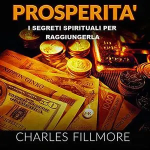 «Prosperità» by Charles Fillmore