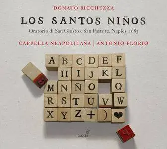 Cappella Neapolitana & Antonio Florio - Ricchezza: Los Santos Niños (2018)