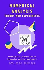 NUMERICAL ANALYSIS THEORY AND EXPERIMENTS