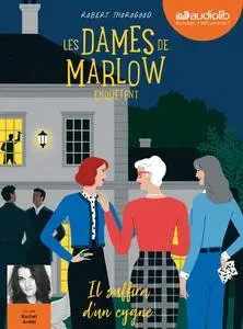 Robert Thorogood, "Les dames de Marlow enquêtent, tome 2 : Il suffira d'un cygne"