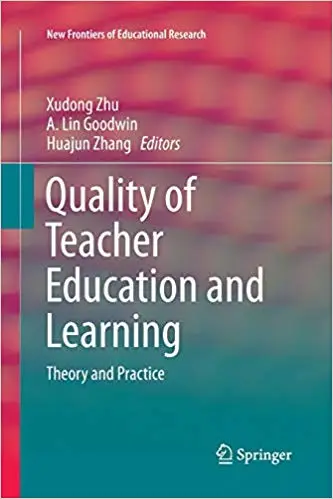 Quality of Teacher Education and Learning: Theory and Practice (Repost)