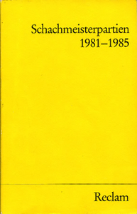 (1986) Teschner, R. - Schachmeisterpartien 1981-1985 (djvu)