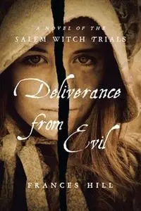 «Deliverance From Evil» by Frances Hill