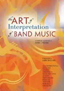 The Art of Interpretation of Band Music