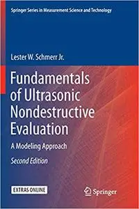 Fundamentals of Ultrasonic Nondestructive Evaluation: A Modeling Approach (Repost)