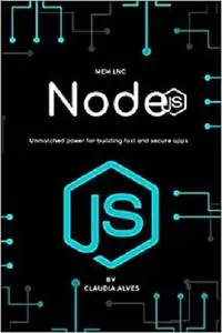 Node.js: The Ultimate Beginner's Guide to Learn node.js Step by Step | 2020