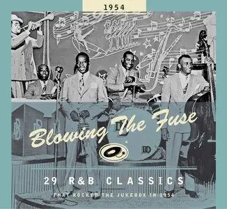 Various Artists - Blowing the Fuse: 29 Classics that Rocked the Jukebox in 1954 (2008)
