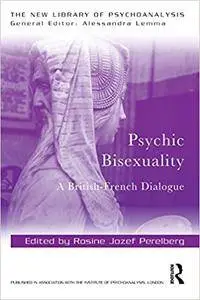 Psychic Bisexuality: A British-French Dialogue