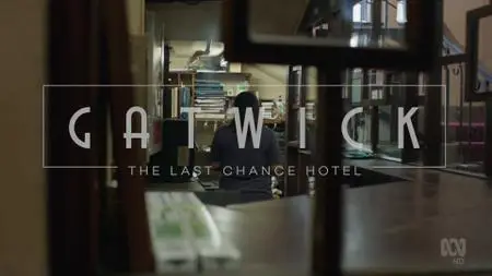 Gatwick: The Last Chance Hotel (2018)