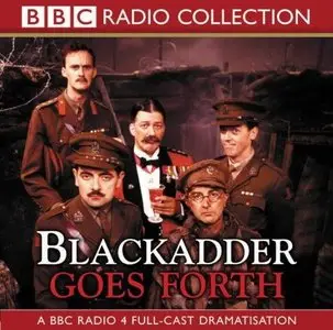 Blackadder Goes Forth (BBC Radio Collection)  (Audiobook)