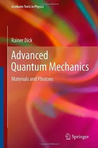 Advanced Quantum Mechanics: Materials and Photons (repost)