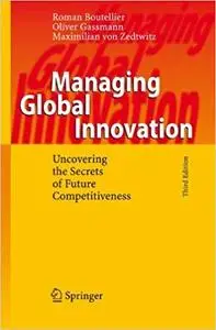 Managing Global Innovation: Uncovering the Secrets of Future Competitiveness (Repost)