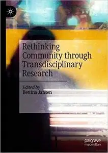 Rethinking Community through Transdisciplinary Research