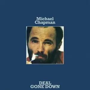 Michael Chapman - Deal Gone Down (Deluxe Extended Version) (2015)