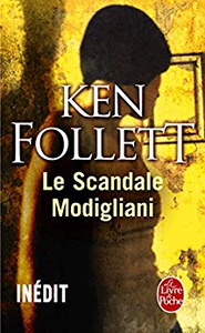 Le Scandale Modigliani - Ken Follett