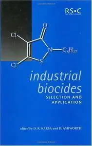 Industrial Biocides: Selection and Application