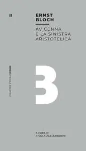 Ernst Bloch - Avicenna e la sinistra aristotelica