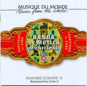 La Banda de Musica Municipal de Santiago de Cuba - Vol. 2    (2002)