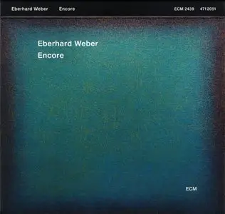 Eberhard Weber - Encore (2015) {ECM 2439}