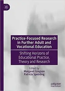 Practice-Focused Research in Further Adult and Vocational Education