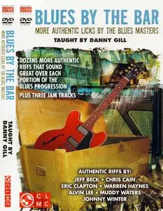 Danny Gill: Blues by the Bar (2010) - DVDRip (Audio) [Repost]