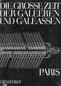 Die grosse Zeit der Galeeren und Galeassen (Repost)