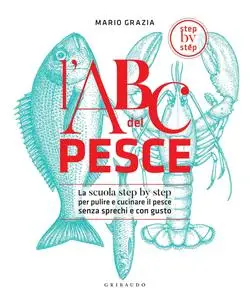 Mario Grazia - L'ABC del pesce