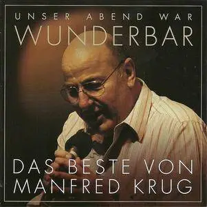 Manfred Krug - (Unser Abend war) Wunderbar! Das Beste von Manfred Krug (2CD) (2016)