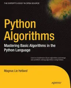 Python Algorithms: Mastering Basic Algorithms in the Python Language (Repost)