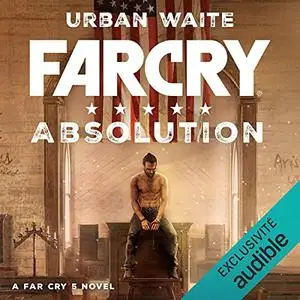 Urban Waite, "Far Cry : Absolution"