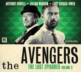 «The Avengers - The Lost Episodes 3» by Various Authors