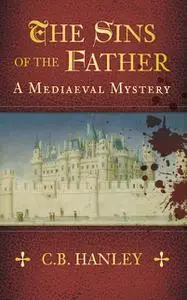 «The Sins of the Father» by C.B. Hanley
