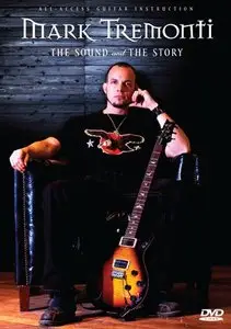 Mark Tremonti - The Sound and The Story