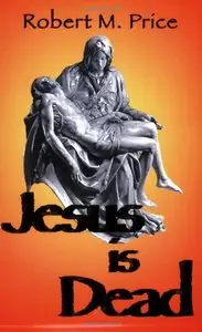Jesus Is Dead