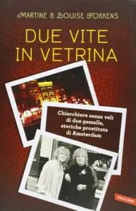Due vite in vetrina di Martine e Louise Fokkens