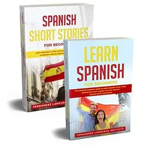 Spanish for Beginners: 2 Books in 1: The Complete Beginners Guide