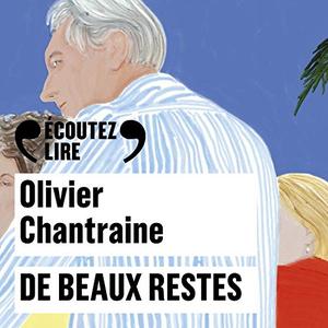 Olivier Chantraine, "De beaux restes"