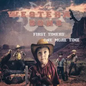 Western Sons - First Timers... One More Time (2020) [Official Digital Download]