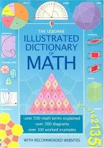 The Usborne Illustrated Dictionary of Math