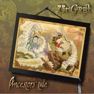 Ut Gret - Ancestors' Tale (2014)