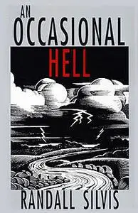 «An Occasional Hell» by Randall Silvis