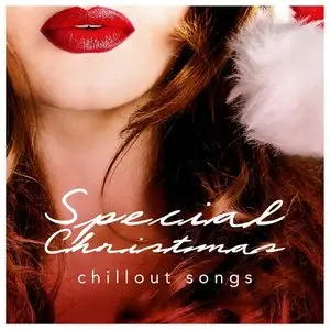 Various Artists - Special Christmas Chillout Songs (2014)