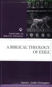 Biblical Theology of Exile (Overtures to Biblical Theology)