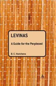 Levinas: A Guide For the Perplexed (Guides for the Perplexed)