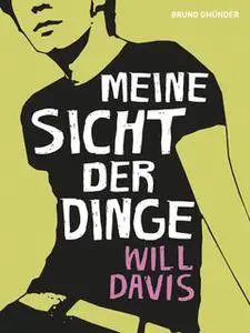 «Meine Sicht der Dinge» by Will Davis