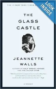 The Glass Castle: A Memoir by Jeannette Walls